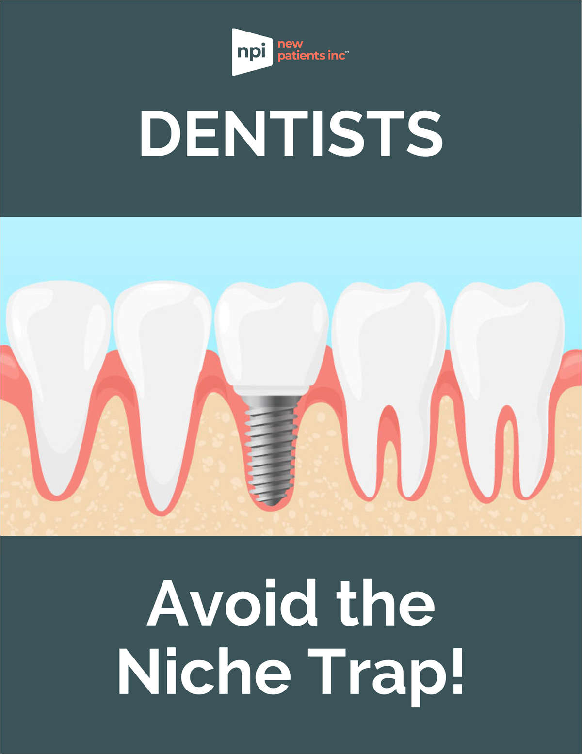 Dentists - Avoid the Niche Trap