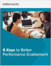 6 Keys to Better Performance Enablement