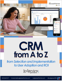 CRM from A to Z: Improve Your Customer Relationships Utilizing the Power of Microsoft Dynamics 365