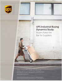 UPS Industrial Buying Dynamics Study: Buyers Raise the Bar for Suppliers