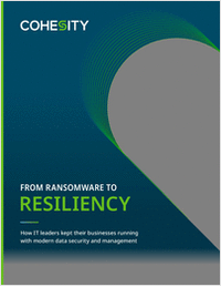 From ransomware to resiliency: How IT leaders kept their businesses running with modern data security and management