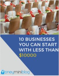 10 Businesses You Can Start With Less Than $10,000