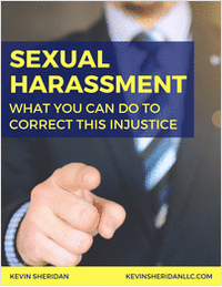 Sexual Harassment - What You Can Do to Correct This Injustice