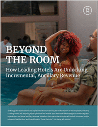 Beyond the Room: How Leading Hotels Are Unlocking Incremental, Ancillary Revenue