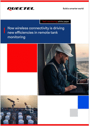 How wireless connectivity is driving new efficiencies in remote tank monitoring