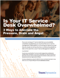 IT Service Desk Overwhelmed?