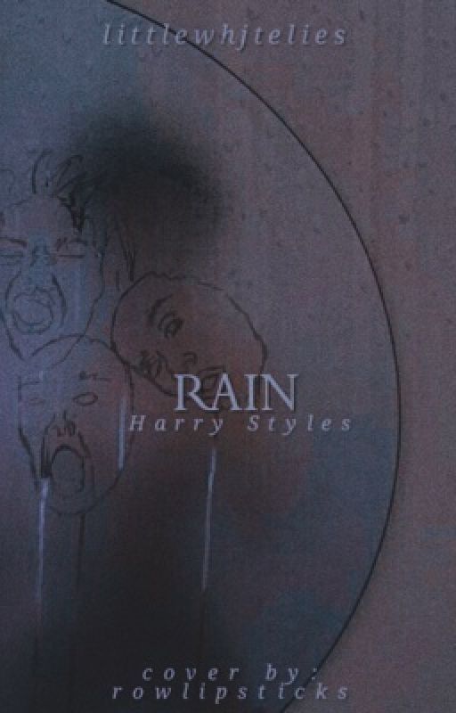 Rain | Harry Styles by littlewhjtelies