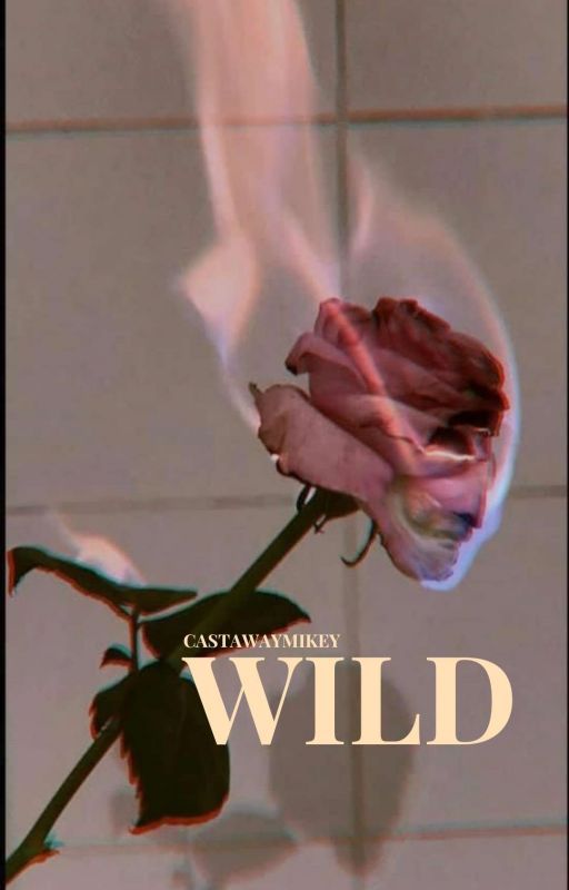 WILD by castawaymikey