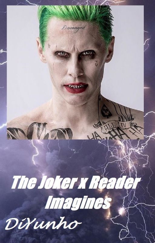 The Joker x Reader Imagines 💚 by DiYunho