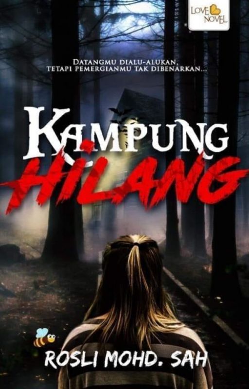 Kampung Hilang - Rosli Mohd. Sah by LoveNovelPublishing