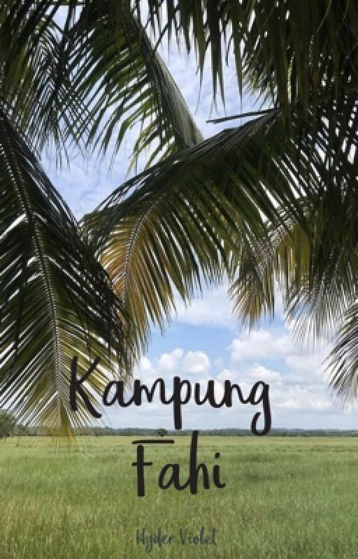 Kampung Fahi by Hyderviolet