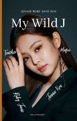 My Wild J [END] + SEQUEL!!! cover