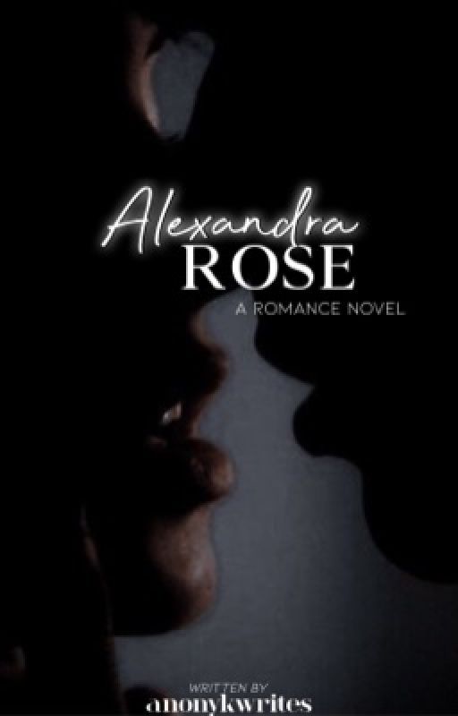 Alexandra Rose by anonykwrites