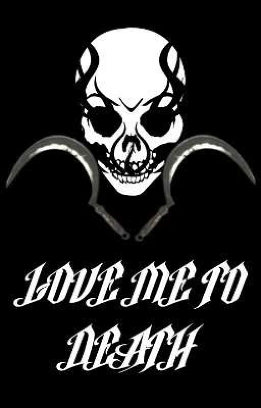 Love Me To Death by DireLaxion