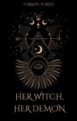 Her Witch, Her Demon: Book 1 of Hers Trilogy [WxW] by naa_torsh