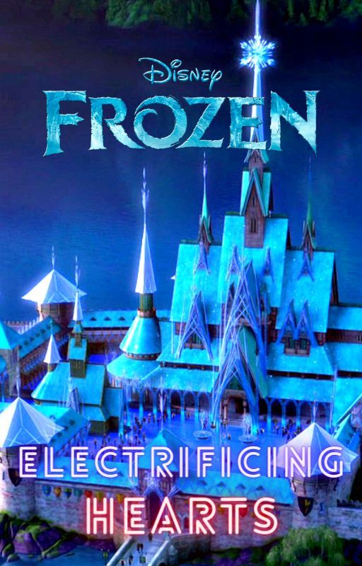 Frozen: Electrifying Hearts (Elsa x Male Reader) by WardellStudios