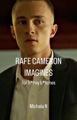 Rafe Cameron Imagines (for horny bitches) cover