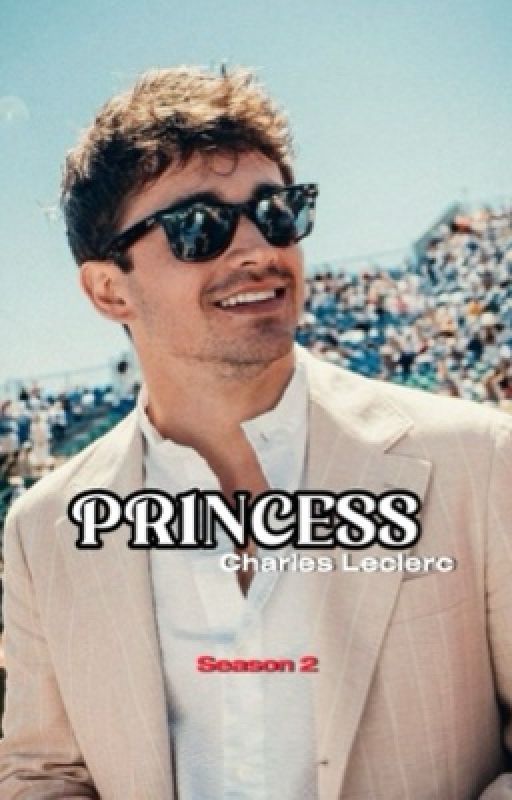 PRINCESS 2 [Charles Leclerc] by f1povs_1