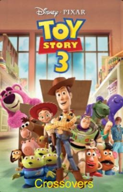 Toy Story 3 Crossovers (NEW AND IMPROVED) by J-Money78