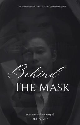 Behind the Mask  (001xY/N fanfiction) cover