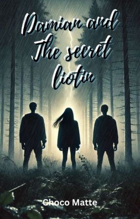 Damian And the Secret Liotin by Chocomattem