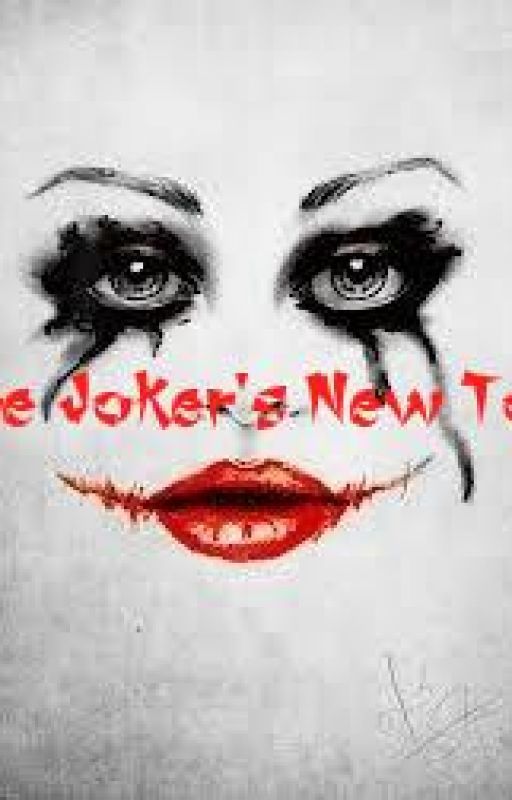 The Joker's New Toy { Wattys 2016} by Beautiful_slut