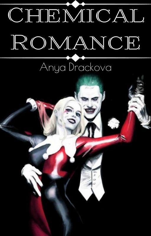 Chemical Romance (The Joker and Harley Quinn) by Anastasia_Drackova