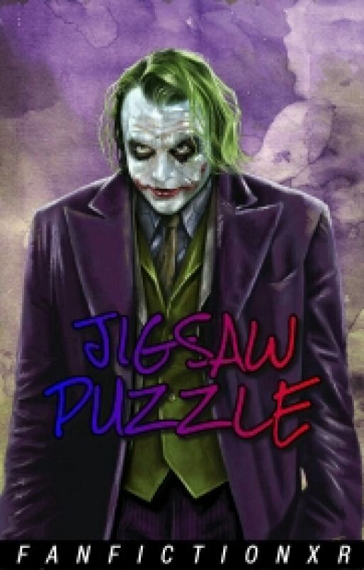 Jigsaw Puzzle || The Joker x Reader by FanfictionXR