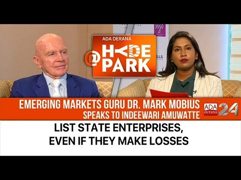 BE BOLD! DR. MARK MOBIUS TELLS SRI LANKA