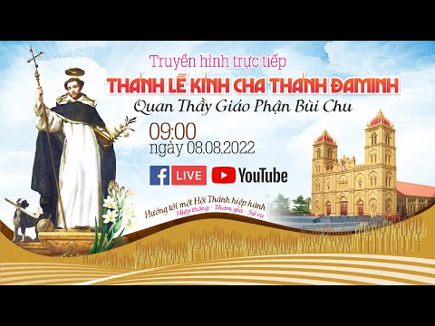 Đại lễ kính Cha Thánh Đaminh quan thầy Giáo phận Bùi Chu