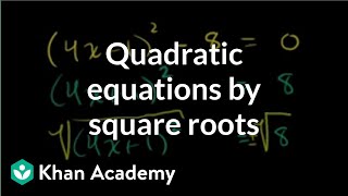 Solving Quadratic Equations by Square Roots