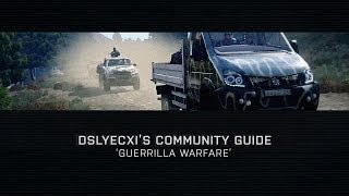 Community Guide: Guerrilla Warfare