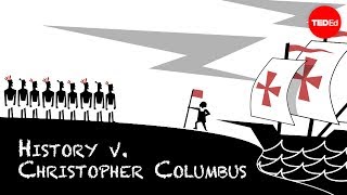 History Vs. Christopher Columbus - Alex Gendler