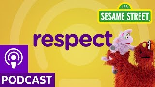 Sesame Street: Respect (Word on the Street Podcast)