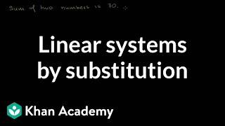 Solving Linear Systems by Substitution