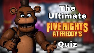 Taking The ULTIMATE FNaF quiz