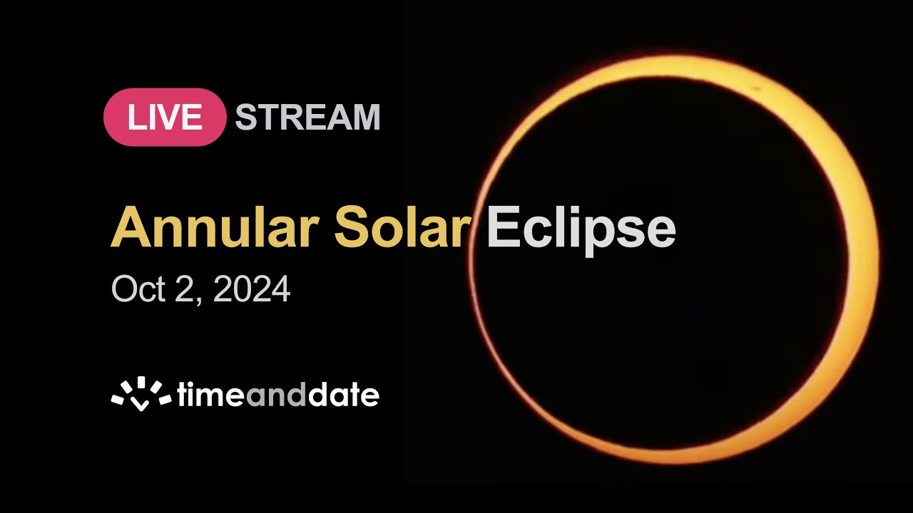 LIVE: Annular Solar Eclipse - October 2, 2024 - YouTube