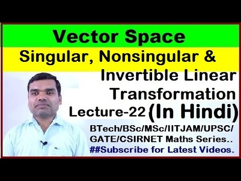 Invertible - Singular and Nonsingular Linear Transformation Video ... image.