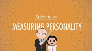 Measuring Personality: Crash Course Psychology #22