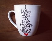 Items similar to I Love You To The Moon And Back Coffee Mug on Etsy