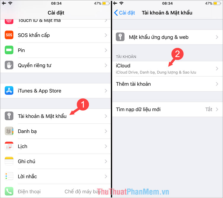 Vào Cài Đặt - Tài khoản & Mật khẩu - iCloud