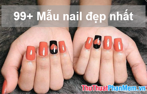 99+ Mẫu Nail đẹp nhất