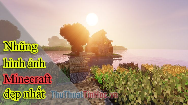 Những hình ảnh Minecraft đẹp nhất