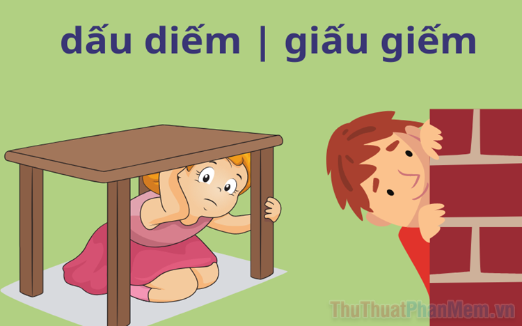 Dấu diếm hay Giấu giếm? Từ nào đúng chính tả tiếng Việt?