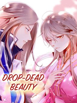 Drop-dead Beauty