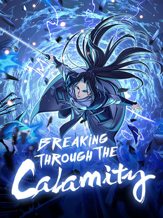 Breaking Through the Calamity