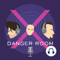 Danger Room #206: It Was a Dark and Stormy Night…!