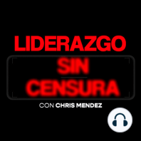 Liderazgo sin Censura - Temp. 2 - Ep. 003 - Un Liderazgo Proactivo