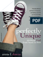 Perfectly Unique: Praising God From Head To Foot by Annie F. Downs