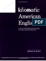 Barbara K. Gaines - Idiomatic American English, A Step-By-Step Workbook For Learning Everyday American Expressions (1986)